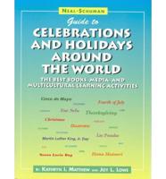 Neal-Schuman Guide to Celebrations and Holidays Around the World