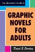The Librarian's Guide to Graphic Novels for Adults