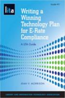 Writing a Winning Technology Plan for E-Rate Compliance