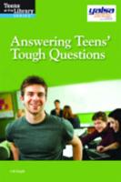 Answering Teens' Tough Questions