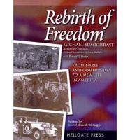 Rebirth of Freedom