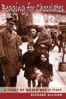 Begging for Chocolates: A Story of WWII Italy