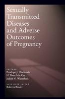 Sexually Transmitted Diseases and Adverse Outcomes of Pregnancy