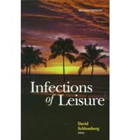 Infections of Leisure