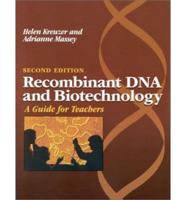 Recombinant DNA and Biotechnology
