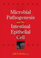 Microbial Pathogenesis and the Intestinal Epithelial Cell
