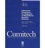 Laboratory Procedures for Diagnosis of Blood-Borne Parasitic Diseases