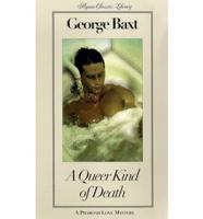 A Queer Kind of Death