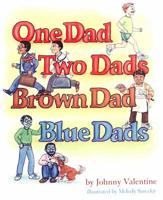One Dad, Two Dads, Brown Dad, Blue Dads
