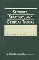 Security, Strategy, and Critical Theory