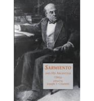 Sarmiento and His Argentina