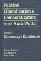 Political Liberalization & Democratization in the Arab World, Volume 2