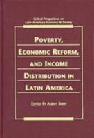 Poverty, Economic Reform, and Income Distribution in Latin America