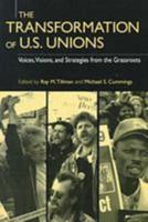 The Transformation of U.S.Unions