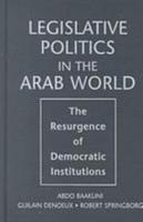 Legislative Politics in the Arab World