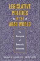 Legislative Politics in the Arab World
