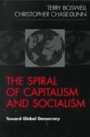 The Spiral of Capitalism and Socialism