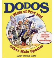 Dodos, Birds of Prey, and Other Male Species
