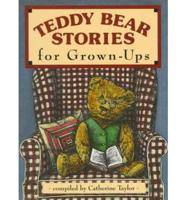 Teddy Bear Stories for Grown-Ups
