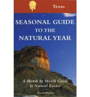 Seasonal Guide to the Natural Year Texas