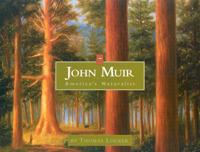 John Muir, America's Naturalist