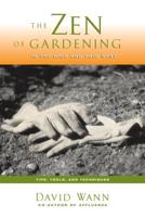 The Zen of Gardening in the High & Arid West