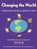 Changing the World Through Media Education