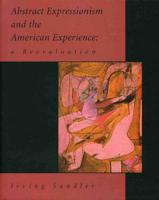 Abstract Expressionism and the American Experience