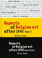 Aspects of Belgian Art After 1945. Part 1 and 2