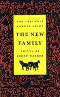 The Graywolf Annual. No.8 The New Family