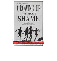Growing Up Without Shame