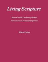 Living Scripture: Reproducible Lectionary-Based Reflections on Sunday Scriptures: Year B