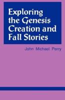 Exploring the Genesis Creation & Fall Stories