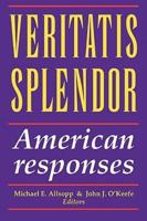 Vertatis Splendor: American Responses
