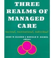 Three Realms of Managed Care