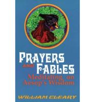 Prayers and Fables: Meditating on Aesop's Wisdom