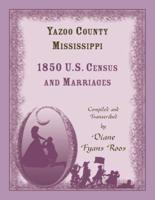 Yazoo County, Mississippi, 1850 Census and Marriages