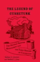 The Legend of Cushetunk