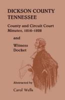 Dickson County, Tennessee, County and Circuit Court Minutes