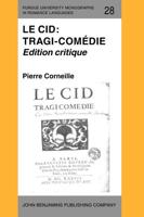 Le Cid: Tragi-Comédie