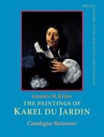The Paintings of Karel Du Jardin (1626-1678)