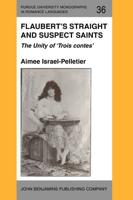 Flaubert's Straight and Suspect Saints