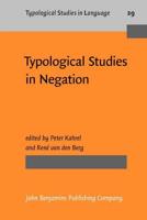 Typological Studies in Negation