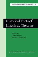 Historical Roots of Linguistic Theories