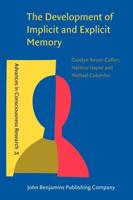 The Development of Implicit and Explicit Memory