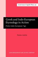 Greek and Indo-European Etymology in Action