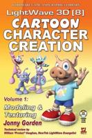 Lightwave 3D 8 Cartoon Character Creation