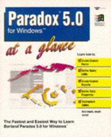 Paradox 5.0 for Windows at a Glance