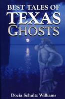 Best Tales of Texas Ghosts