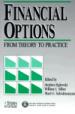 Financial Options: From Theory to Practice